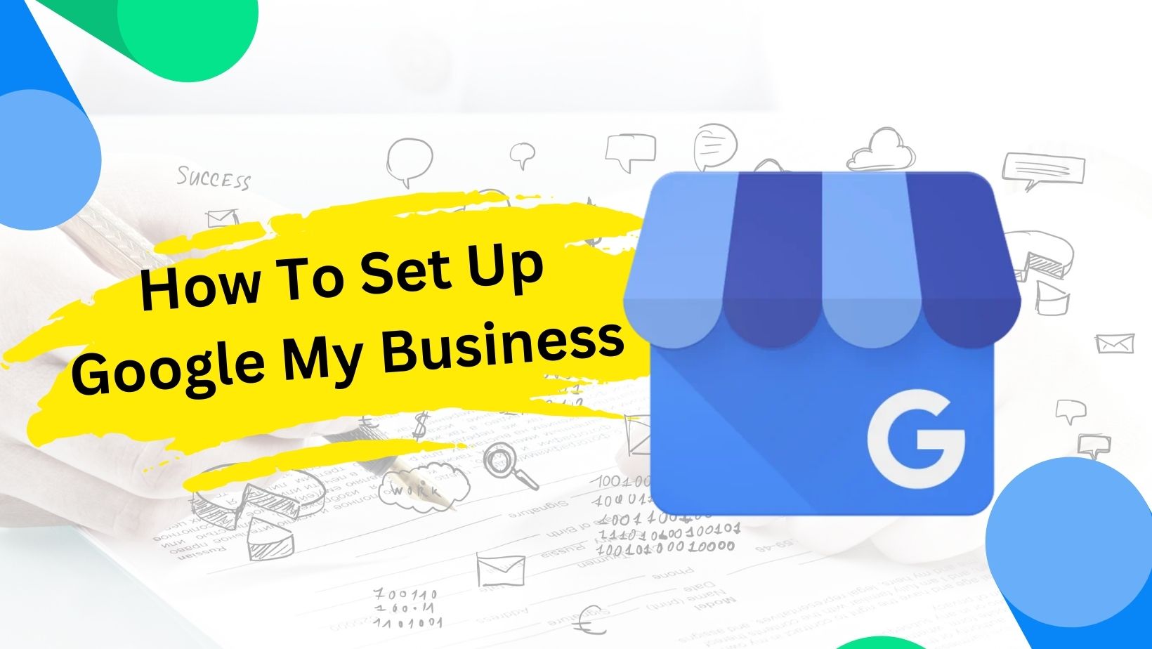 How to Set Up Google My Business: A Step-by-Step Guide for Beginners